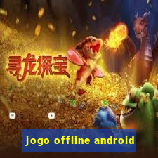 jogo offline android